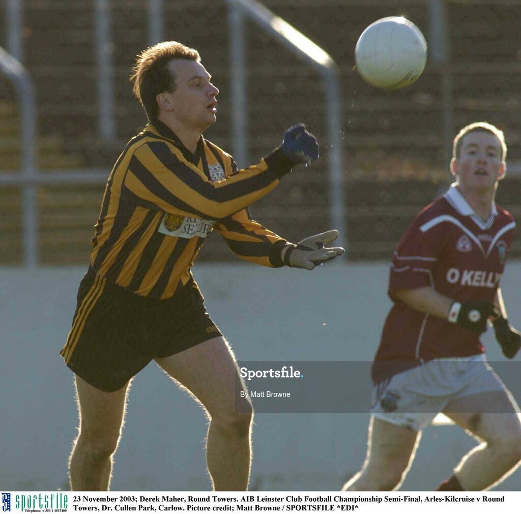 23 November 2003; Derek Maher, Round Towers. AIB Leinster Club Football Championship Semi-Final, Arles-Kilcruise v Round Towers, Dr. Cullen Park, Carlow. Picture credit; Matt Browne / SPORTSFILE *EDI*