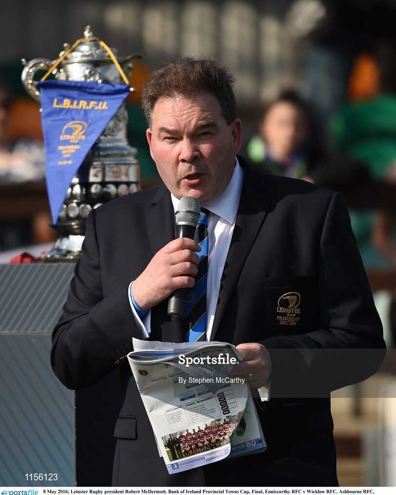 8 May 2016; Leinster Rugby president Robert McDermott. Bank of Ireland Provincial Towns Cup, Final, Enniscorthy RFC v Wicklow RFC. Ashbourne RFC, Ashbourne, Co. Meath. Photo by Stephen McCarthy/Sportsfile