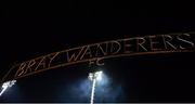 19 January 2018; A general view of the Bray Wanderers sign from outside the ground before the Preseason Friendly match between Bray Wanderers and UCD at the Carlisle Grounds in Wicklow. Photo by Piaras Ó Mídheach/Sportsfile