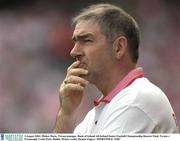 3 August 2003; Tyrone manager Mickey Harte during the Bank of Ireland All-Ireland Senior Football Championship Quarter Final  between Tyrone and Fermanagh at Croke Park in Dublin. Photo by Damien Eagers/Sportsfile