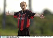 27 July 2003; Thomas Heary of Bohemians during the Carlsberg FAI Cup 2nd Round match between Dundalk and Bohemians at Oriel Park in Dundalk. Photo by David Maher/Sportsfile