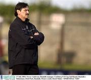 27 July 2003; Trevor Anderson the Dundalk manager during the Carlsberg FAI Cup 2nd Round match between Dundalk and Bohemians at Oriel Park in Dundalk. Photo by David Maher/Sportsfile