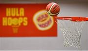 27 January 2018; A general view of Hula Hoops branding during the Hula Hoops NICC Men’s National Cup Final match between Blue Demons and BC Leixlip Zalgiris at the National Basketball Arena in Tallaght, Dublin. Photo by Brendan Moran/Sportsfile