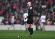 25 February 2018; Referee John Cleere during the Allianz Hurling League Division 1A Round 4 match between Cork and Waterford at Páirc Uí Chaoimh in Cork. Photo by Eóin Noonan/Sportsfile