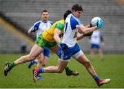 18 March 2018; Darren Hughes of Monaghan in action against Paddy McGrath of Donegal during the Allianz Football League Division 1 Round 6 match between Monaghan and Donegal at St. Tiernach's Park in Clones, Monaghan. Photo by Oliver McVeigh/Sportsfile
