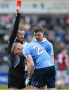 18 March 2018; Eoghan O'Gara of Dublin is shown a red card by referee Joe McQuilan during the Allianz Football League Division 1 Round 6 match between Galway and Dublin at Pearse Stadium, in Galway. Photo by Ray Ryan/Sportsfile