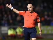 30 March 2018; Referee Tomas Connolly during the SSE Airtricity League Premier Division match between Limerick and Waterford at Market's Field in Limerick. Photo by Matt Browne/Sportsfile