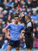 1 April 2018; Niall Scully of Dublin is shown the red card by referee Anthony Nolan during the Allianz Football League Division 1 Final match between Dublin and Galway at Croke Park in Dublin. Photo by Piaras Ó Mídheach/Sportsfile