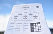 28 April 2018; A view of the teamsheet prior to the Dublin County Senior Football Championship Group 2 match between St Vincent's and Na Fianna at Parnell Park in Dublin. Photo by David Fitzgerald/Sportsfile