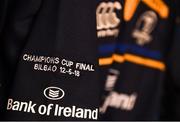 12 May 2018; A detailed view of the Leinster jersey ahead of the European Rugby Champions Cup Final match between Leinster and Racing 92 at the San Mames Stadium in Bilbao, Spain. Photo by Ramsey Cardy/Sportsfile