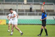 27 May 2018; Mick O'Grady of Kildare is sent off by referee Cormac Reilly during the Leinster GAA Football Senior Championship Quarter-Final match between Carlow and Kildare at O'Connor Park in Tullamore, Offaly. Photo by Matt Browne/Sportsfile