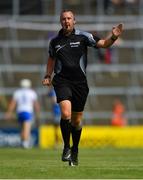 3 June 2018; Referee Alan Kelly during the Munster GAA Senior Hurling Championship Round 3 match between Waterford and Tipperary at the Gaelic Grounds, Limerick. Photo by Piaras Ó Mídheach/Sportsfile