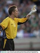 19 August 2003; Nicky Colgan, Republic of Ireland goalkeeper issues instructions during an International Friendly between Republic of Ireland and Australia at Lansdowne Road, Dublin. Photo by Damien Eagers/Sportsfile