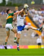 22 July 2018; Kieran Hughes of Monaghan in action against Jack Barry of Kerry during the GAA Football All-Ireland Senior Championship Quarter-Final Group 1 Phase 2 match between Monaghan and Kerry at St Tiernach's Park in Clones, Monaghan. Photo by Ramsey Cardy/Sportsfile
