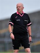 28 July 2018; Referee Gerry Carmody during the TG4 All-Ireland Ladies Football Senior Championship qualifier Group 1 Round 3 match between Kerry and Donegal at Dr Hyde Park in Roscommon. Photo by Brendan Moran/Sportsfile