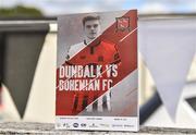 29 July 2018;A general view of a match programme before the SSE Airtricity League Premier Division match between Dundalk and Bohemians at Oriel Park in Dundalk, Co Louth. Photo by Oliver McVeigh/Sportsfile