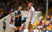 5 August 2018; Referee Fergal Horgan talking to goalkeeper James Skehill of Galway before the GAA Hurling All-Ireland Senior Championship semi-final replay match between Galway and Clare at Semple Stadium in Thurles, Co Tipperary. Photo by Ray McManus/Sportsfile