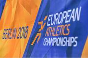 5 August 2018; Signage and branding prior to the official opening of the 2018 European Athletics Championships in Berlin, Germany. Photo by Sam Barnes/Sportsfile