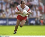 24 August 2003; Brian Dooher of Tyrone during the Bank of Ireland All-Ireland Senior Football Championship Semi-Final match between Tyrone and Kerry at Croke Park in Dublin. Photo By Damien Eagers/Sportsfile