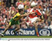 31 August 2003; Steven McDonnell, Armagh, in action against Niall McCready, Donegal during the Bank of Ireland All-Ireland Senior Football Championship Semi-Final between Armagh and Donegal at Croke Park, Dublin. Photo by Ray McManus/Sportsfile