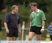 2 September 2003; Ireland head coach Eddie O'Sullivan speaking with Ronan O'Gara during Irish Rugby squad training at Naas Rugby Club, Naas, Co. Kildare. Picture credit; Matt Browne / SPORTSFILE