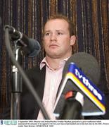2 September 2003; Munster and Ireland hooker Frankie Sheahan pictured at a press conference which announced the outcome of an appeal to the two year ban he had handed out to him last July by the ERC. Photo by Matt Browne/Sportsfile