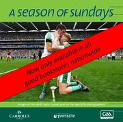 Now in its twenty-second year of publication, A Season of Sundays 2018 embraces the very heart and soul of Ireland's national games as captured by the award winning team of photographers at Sportsfile. With text by Alan Milton, it is a treasured record of the 2018 GAA season to be savoured and enjoyed by players, spectators and enthusiasts everywhere. Please note that deliveries will commence mid November