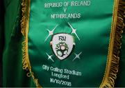 16 October 2018; A match pennant prior to the 2018/19 UEFA Under-19 European Championships Qualifying Round match between Republic of Ireland and Netherlands at City Calling Stadium, in Lissanurlan, Co. Longford. Photo by Harry Murphy/Sportsfile