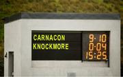 21 October 2018; The scoreboard following the Mayo County Senior Club Ladies Football Final match between Carnacon and Knockmore at Kilmeena GAA Club in Mayo. Photo by David Fitzgerald/Sportsfile