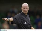 6 September 2003; Referee Paul Tuite. Eircom League Premier Division, UCD v Cork City, Belfield, Dublin. Picture credit; Ray McManus / SPORTSFILE *EDI*