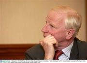 23 September 2003; Pat Hickey, President of the Olympic Council of Ireland, at a Media Briefing on the 2004 Athens Olympic Games at the Burlington Hotel, Dublin. Picture credit; Brendan Moran / SPORTSFILE *EDI*