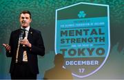 17 December 2018; ’Mental Strength and the Road to Tokyo’ is the first in a series of events hosted by Team Ireland’s Athletes’ Commission in the lead up to Tokyo 2020, focusing on mental fortitude during the qualification process of an Olympic cycle. The event was designed to prepare aspiring Olympians for their Olympic journey drawing on the experience of the Irish Olympic family. The event was attended by a wide spectrum of people across 20 sports, from junior athletes to seasoned Olympians. Speaking at the event is Olympic Federation of Ireland CEO Peter Sherrard at The Sugar Club in Dublin. Photo by Brendan Moran/Sportsfile