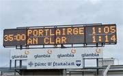 6 January 2019; The half time score during the McGrath Cup Semi-final match between Waterford and Clare at the Gold Coast Resort in Waterford. Photo by Matt Browne/Sportsfile