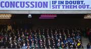 9 February 2019; A concussion advert during the Guinness Six Nations Rugby Championship match between Scotland and Ireland at the BT Murrayfield Stadium in Edinburgh, Scotland. Photo by Ramsey Cardy/Sportsfile