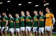 9 February 2019; The Kerry team stand for the playing of the national anthem prior to the Allianz Football League Division 1 Round 3 match between Kerry and Dublin at Austin Stack Park in Tralee, Co. Kerry. Photo by Diarmuid Greene/Sportsfile