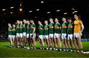 9 February 2019; The Kerry team stand for the playing of the national anthem prior to the Allianz Football League Division 1 Round 3 match between Kerry and Dublin at Austin Stack Park in Tralee, Co. Kerry. Photo by Diarmuid Greene/Sportsfile