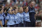 5 October 2003; The Dublin team stand for the national anthem with team manager Mick Bohan. TG4 Ladies All-Ireland Senior Football Championship Final, Mayo v Dublin, Croke Park, Dublin. Picture credit; Damien Eagers / SPORTSFILE *EDI*