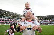 4 May 2019; Rory Best of Ulster with his son Richie following the Guinness PRO14 quarter-final match between Ulster and Connacht at Kingspan Stadium in Belfast. Photo by David Fitzgerald/Sportsfile