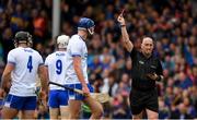 19 May 2019; Conor Gleeson of Waterford, 9, receives a red card, second yellow, from referee John Keenan  during the Munster GAA Hurling Senior Championship Round 2 match between Tipperary and Waterford at Semple Stadium, Thurles in Tipperary. Photo by Ray McManus/Sportsfile