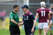 12 May 2019; Galway manager Micheál Donoghue shakes hands with referee Colm Lyons before the Leinster GAA Hurling Senior Championship Round 1 match between Galway and Carlow at Pearse Stadium in Galway. Photo by Piaras Ó Mídheach/Sportsfile
