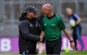 9 June 2019; Dublin manager Jim Gavin with linesman Cormac Reilly before the Leinster GAA Football Senior Championship Semi-Final match between Dublin and Kildare at Croke Park in Dublin. Photo by Piaras Ó Mídheach/Sportsfile