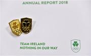 13 June 2019; A detailed view of the Olympic Federation of Ireland Annual Report 2018 during the Olympic Federation of Ireland's AGM at The National Sports Campus Conference Centre in Abbotstown, Dublin. The Olympic Federation of Ireland’s AGM 2018 was held in the conference centre on the National Sports Campus on the 13 June 2019. At the AGM a number of announcements were made including details of the successful recipients of the €250,000 Discretionary Funds, and Olympic Solidarity Funds. Photo by Sam Barnes/Sportsfile
