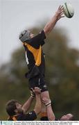 1 November 2003; Christian Short, Buccaneer takes the ball in the lineout. AIB League Division 1, UCD v Buccaneers, Belfield, UCD, Dublin. Rugby. Picture credit; Matt Browne / SPORTSFILE *EDI*