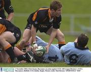 1 November 2003; Chris Keane, Buccaneer, in action against UCD. AIB League Division 1, UCD v Buccaneers, Belfield, UCD, Dublin. Rugby. Picture credit; Matt Browne / SPORTSFILE *EDI*