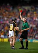 18 August 2019; Richie Hogan of Kilkenny is shown a red card by the referee James Owens during the GAA Hurling All-Ireland Senior Championship Final match between Kilkenny and Tipperary at Croke Park in Dublin. Photo by Eóin Noonan/Sportsfile