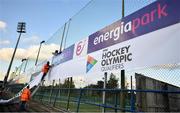 29 October 2019; Signage is erected ahead of the Women’s Hockey Olympic Qualifier games at Energia Park in Donnybrook, Dublin. Photo by David Fitzgerald/Sportsfile