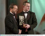 28 November 2003; Michael Kavanagh, Kilkenny, is presented with his All-Star award by GAA President Sean Kelly at the VODAFONE GAA All-Star Awards in the Citywest Hotel, Dublin. Football. Hurling. Picture credit; Ray McManus / SPORTSFILE *EDI*