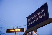 18 November 2019; A general view of a sign at Lansdowne Road DART station prior to the UEFA EURO2020 Qualifier match between Republic of Ireland and Denmark at the Aviva Stadium in Dublin. Photo by Harry Murphy/Sportsfile