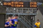 14 December 2019; A general view of the scoreboard at half-time during the 2020 O'Byrne Cup Round 2 match between Wicklow and Kildare at Joule Park in Aughrim, Wicklow. Photo by Piaras Ó Mídheach/Sportsfile