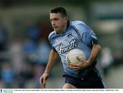 14 December 2003; Senan Connell, Dublin. TG4 Senior Football Challenge, Dublin v Underdogs, Parnell Park, Dublin. Picture credit; David Maher / SPORTSFILE *EDI*